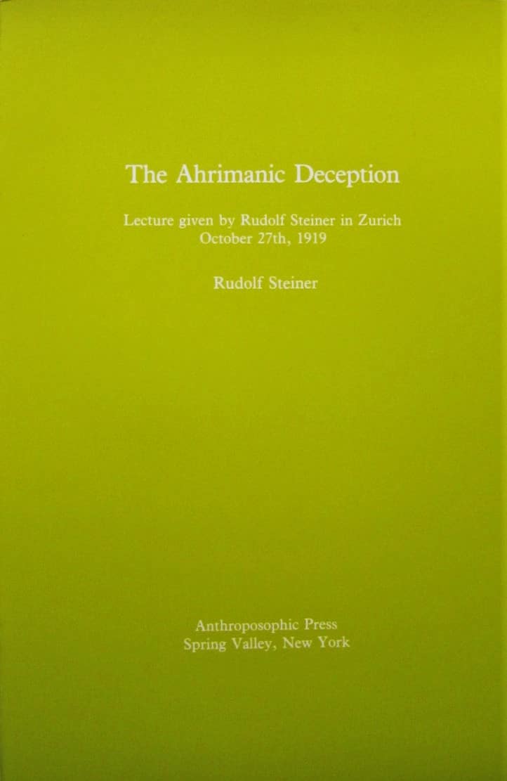 THE AHRIMANIC DECEPTION