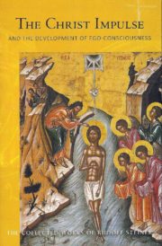 The Christ Impulse And the Development of Ego-Consciousness (CW 116)