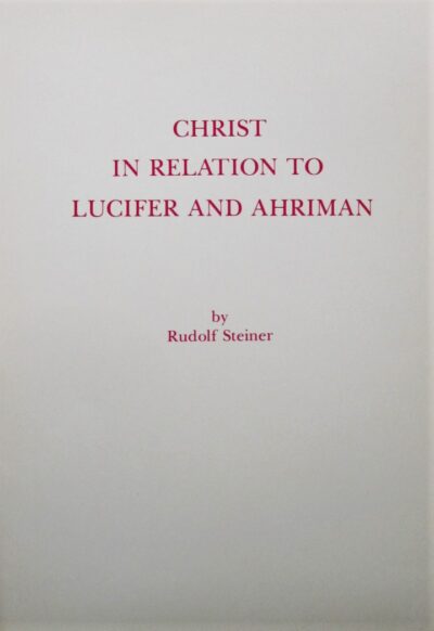 Christ in Relation to Lucifer and Ahriman