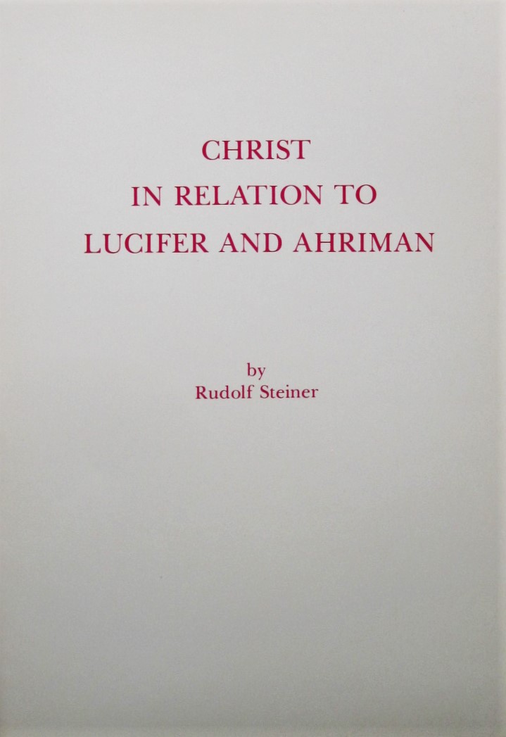 Christ in Relation to Lucifer and Ahriman
