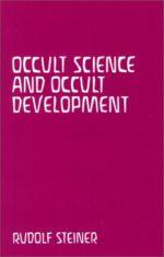 Occult Science and Occult Development