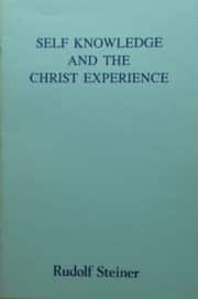 Self Knowledge and the Christ Experience