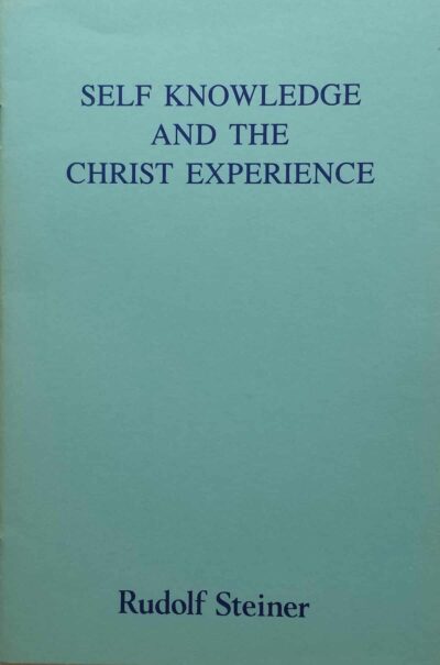 Self Knowledge and the Christ Experience