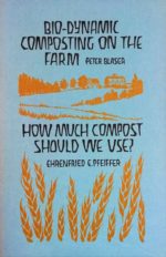 Bio-Dynamic Composing on the Farm Bio-Dynamic Composing on the Farm