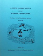 A Deeper Understanding of the Waldorf Kindergarten