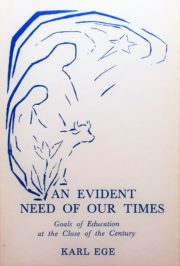 An Evident Need of Our Times