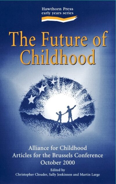 The Future of Childhood