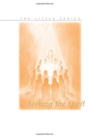 Seeking the Spirit