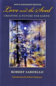 Love and the Soul: Creating a Future for Earth