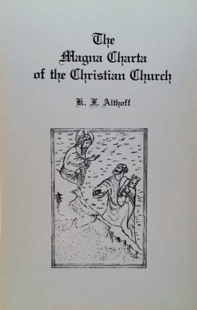 The Magna Charta of the Christian Church