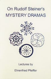 On Rudolf Steiner's Mystery Dramas