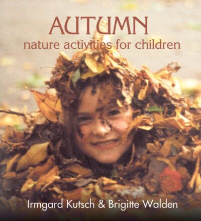 Autumn Nature Activities for Children | Rudolf Steiner Bookstore