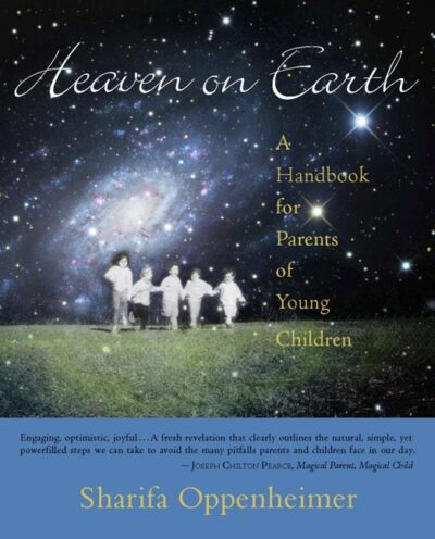 Heaven on Earth by Sharifa Oppenheimer | Rudolf Steiner Bookstore