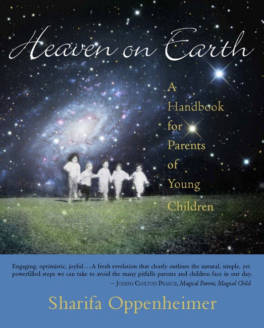 Heaven on Earth by Sharifa Oppenheimer | Rudolf Steiner Bookstore