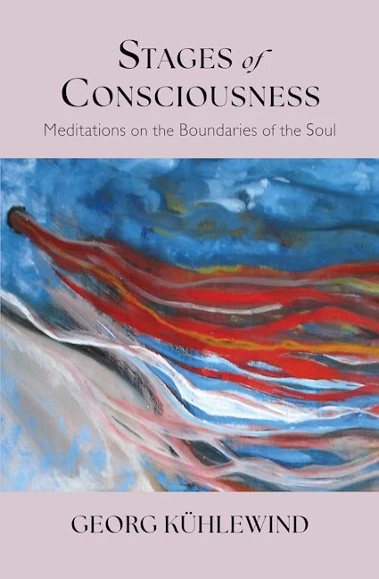 Stages of Consciousness by Georg Kühlewind | Rudolf Steiner Bookstore