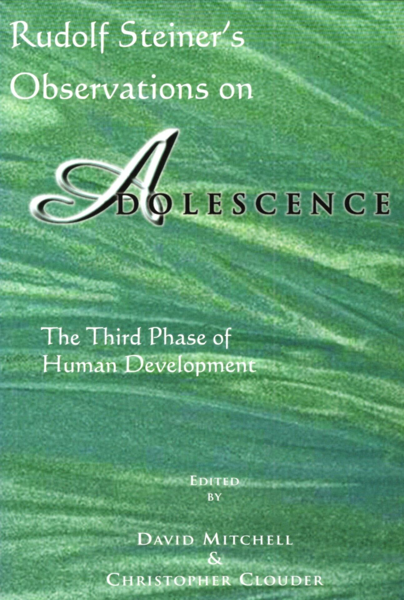 Rudolf Steiner's Observations on Adolescence