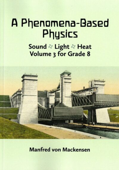 A Phenomena-Based Physics, Vol. 3 Grade 8