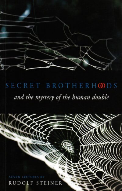 Secret Brotherhoods: And the Mystery of the Human Double (CW 178)