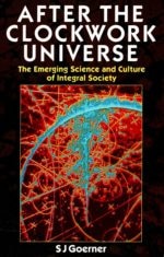 After the Clockwork Universe After the Clockwork Universe