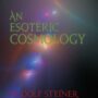 An Esoteric Cosmology
