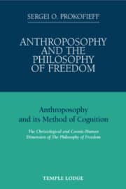 Anthroposophy and the Philosophy of Freedom
