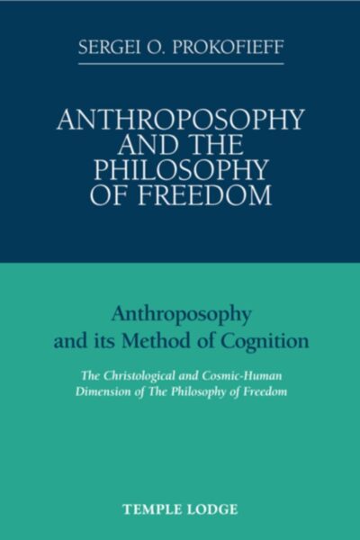 Anthroposophy and the Philosophy of Freedom