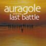 Auragole and the Last Battle