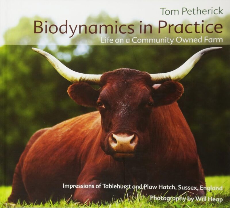 Biodynamics Biodynamics in Practice: Life on a Community Owned Farm