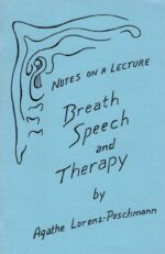 Breath, Speech and Therapy Breath, Speech and Therapy
