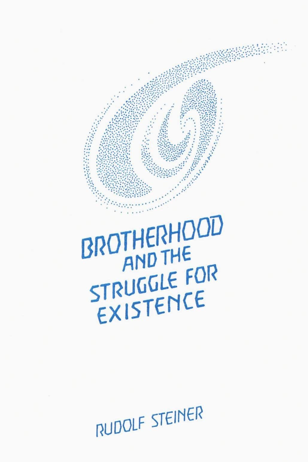 Brotherhood and the Struggle for Existence