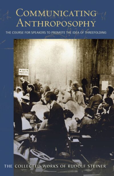 Communicating Anthroposophy (CW 338)