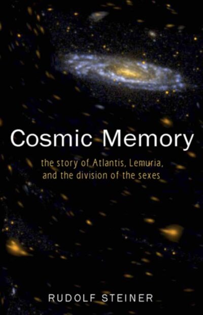 Cosmic Memory by Rudolf Steiner - SteinerBooks)