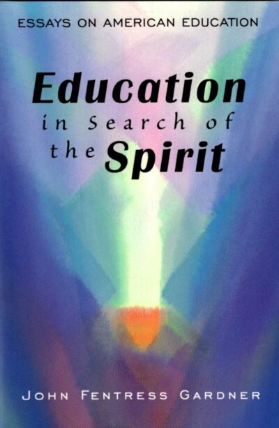 Education in Search of the Spirit