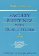 Faculty Meetings with Rudolf Steiner (Vol. 1-2)
