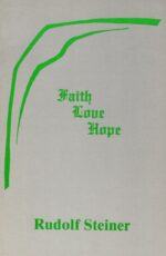 Faith, Love, Hope: The Third Revelation to Mankind