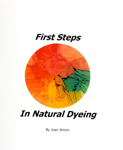 First Steps In Natural Dyeing
