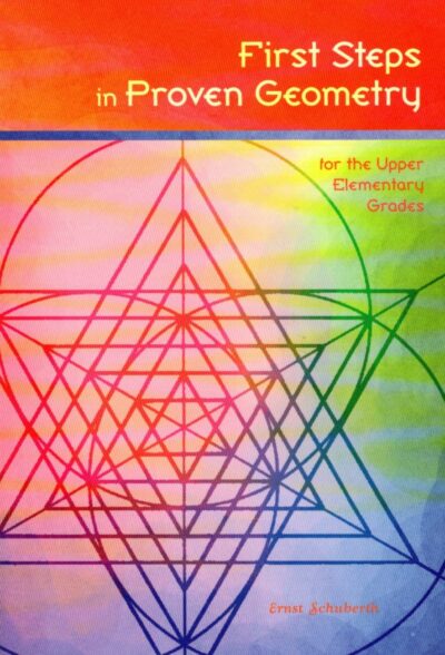 First Steps in Proven Geometry for the Upper Elemetary Grades