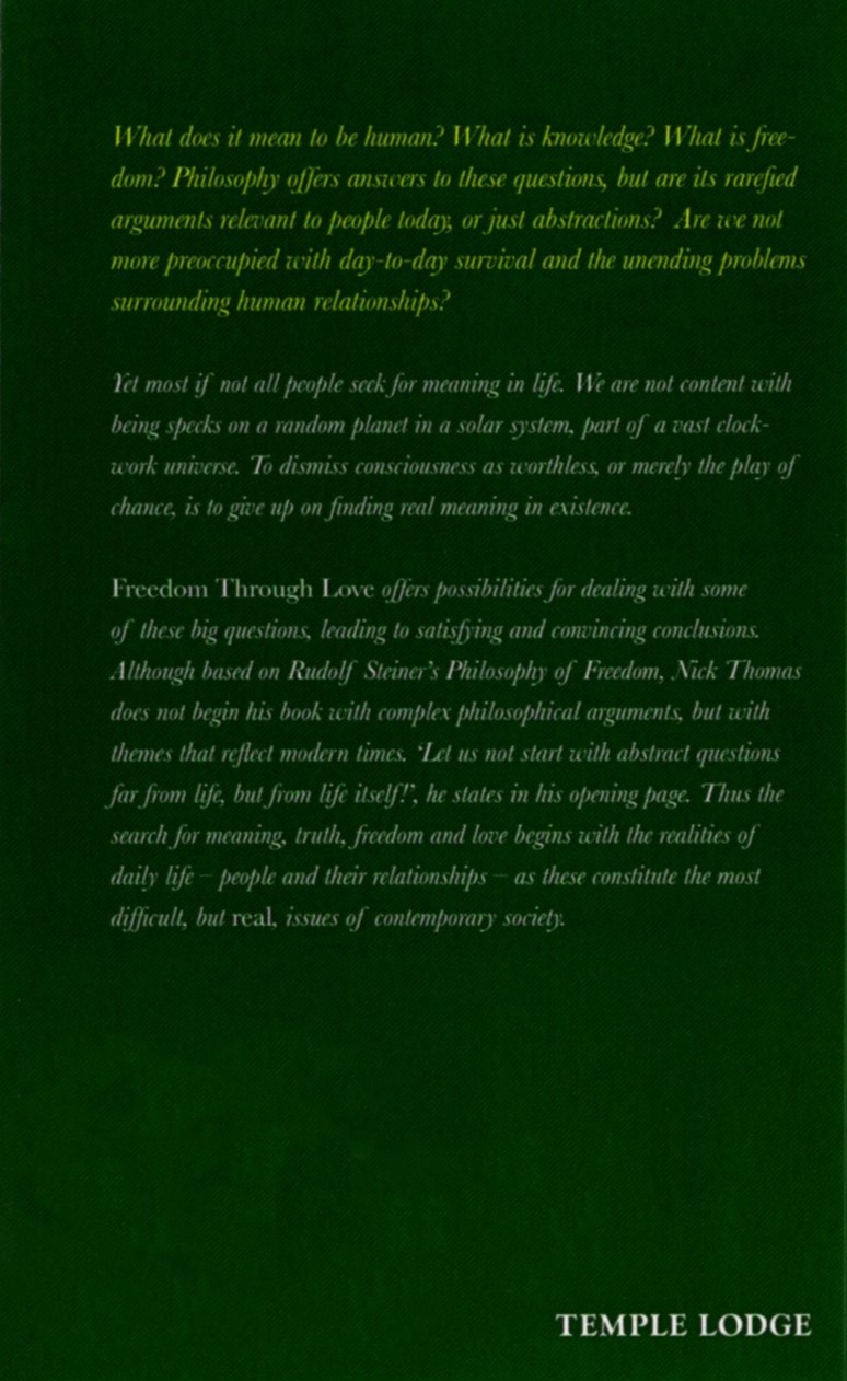 Freedom Through Love by Nick Thomas (back cover) | Rudolf Steiner Bookstore
