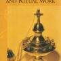 Freemasonry and Ritual Work