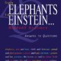 From Elephants to Einstein . . .