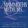 From Mammoths to Mediums