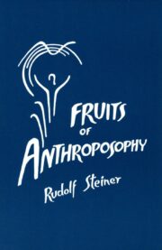 Fruits of Anthroposophy