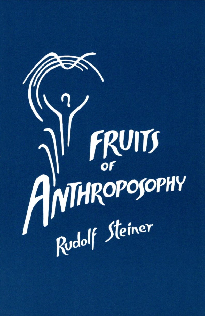 Fruits of Anthroposophy