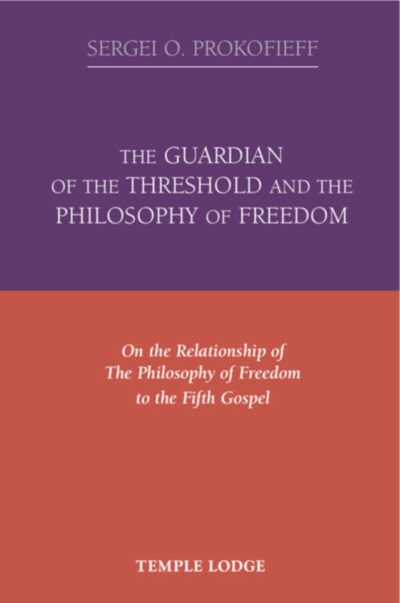 The Guardian of the Threshold and The Philosophy of Freedom