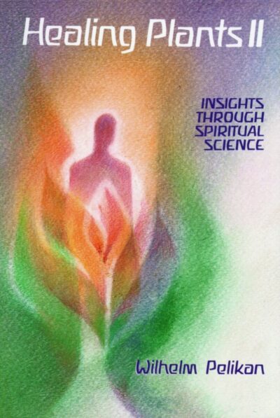 Healing Plants Volume II