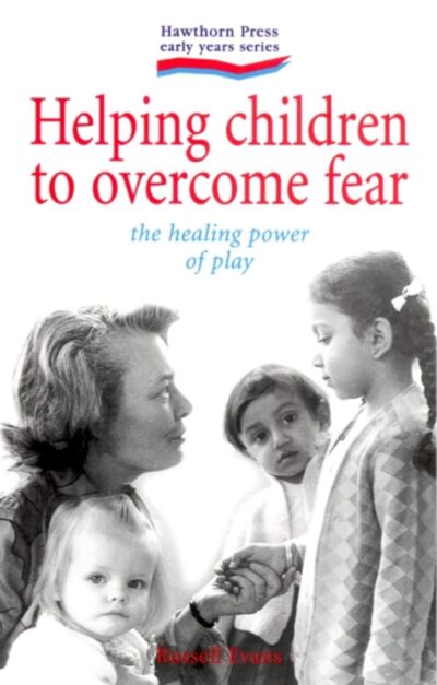 Helping Children to Overcome Fear