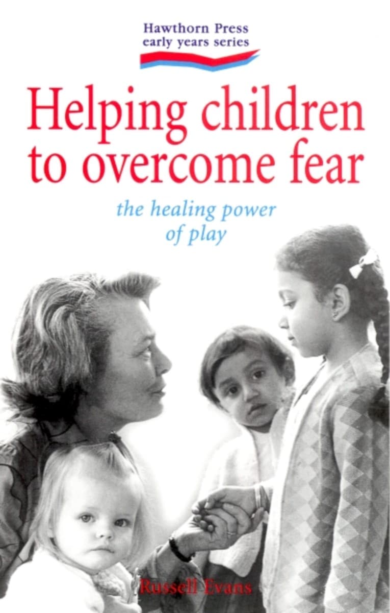 Helping Children to Overcome Fear