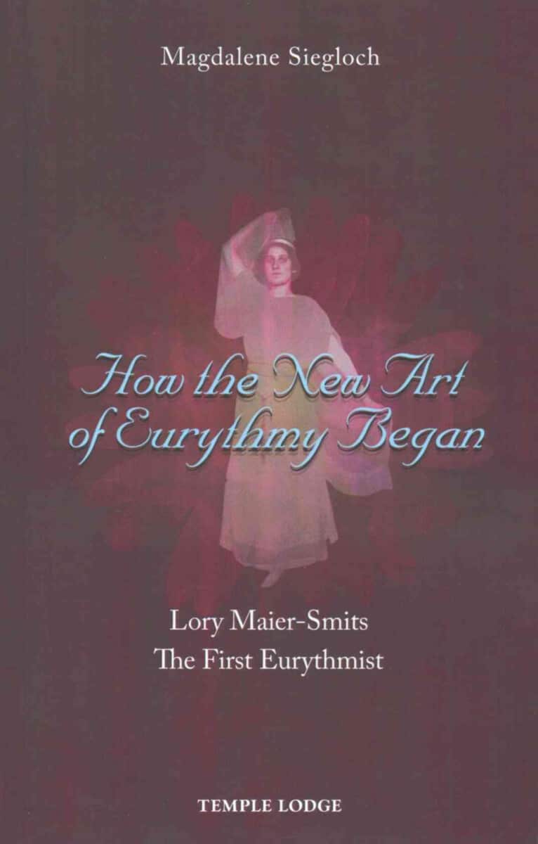 How the New Art of Eurythmy Began