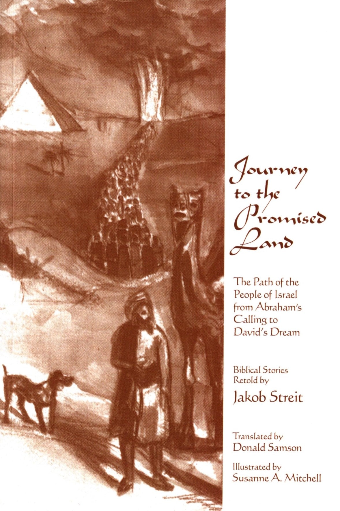 Journey to the Promised Land: The Path of the People of Israel from Abraham's Calling to David's Dream