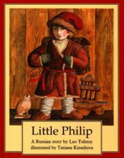Little Philip: A Russian Story by Leo Tolstoy